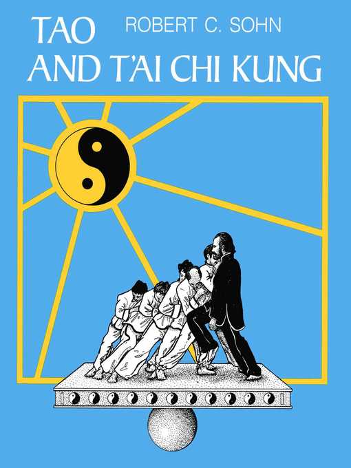 Title details for Tao and T'ai Chi Kung by Robert C. Sohn - Available